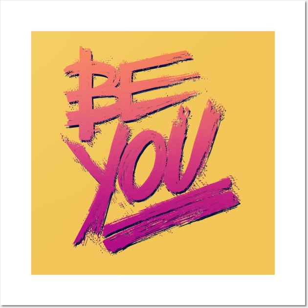 Be You Wall Art by minniemorrisart